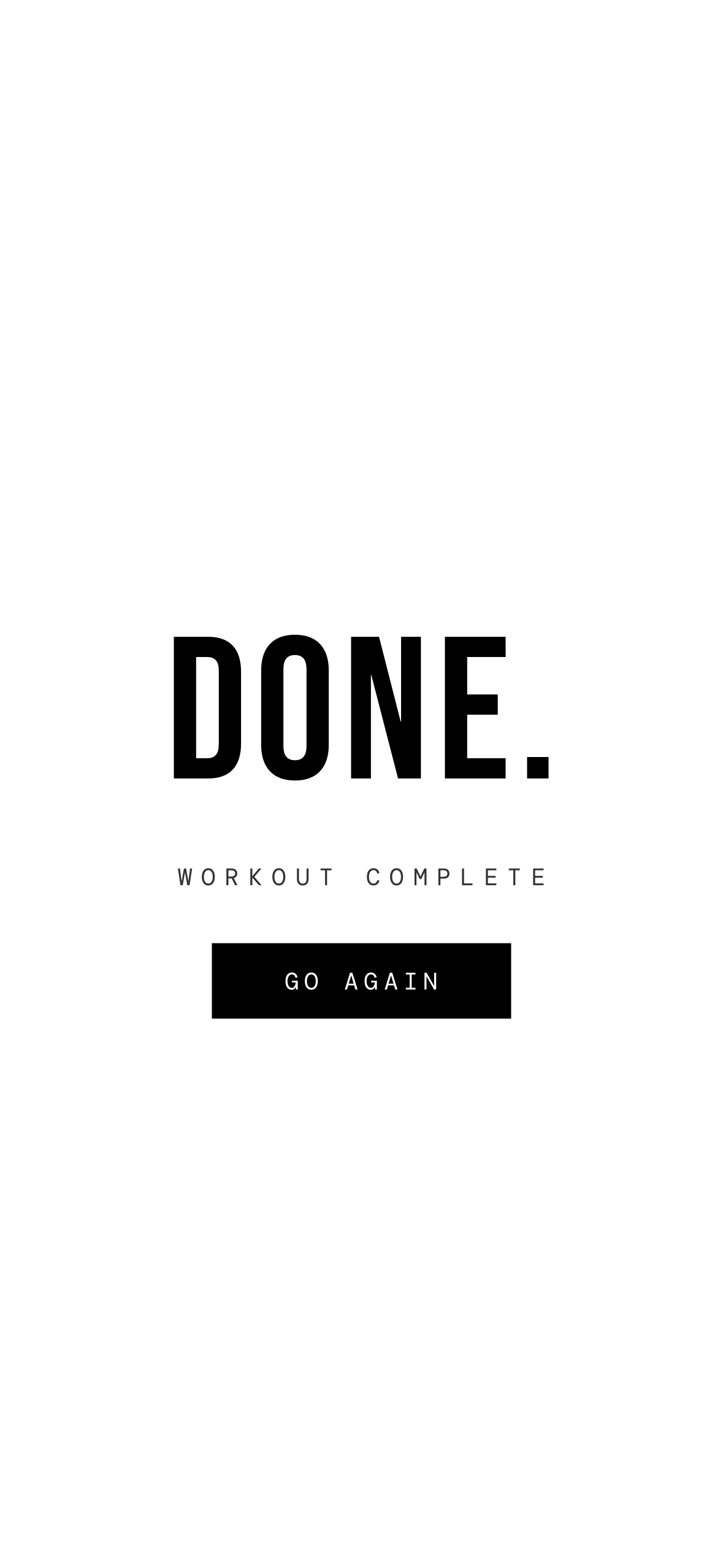 Workout complete screen with Go Again button.